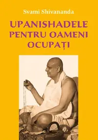 Upanishadele pentru oameni ocupați - Paperback brosat