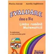 Evaluare. Clasa a 4-a, Limba romana si matematica