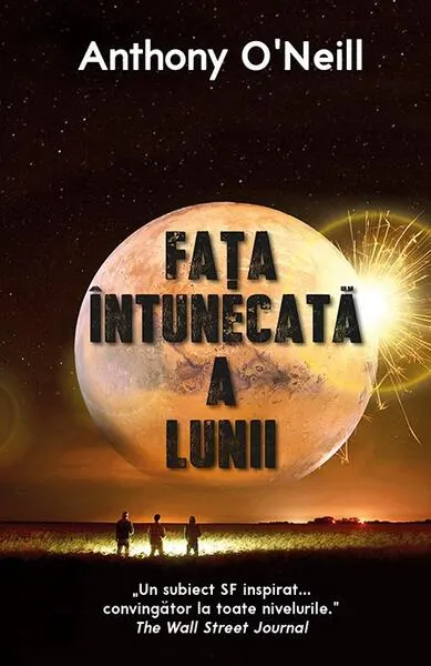 Fața intunecată a lunii - Paperback brosat - Anthony O' Neill