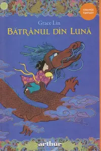 Bătrânul din Lună - Hardcover - Grace Lin