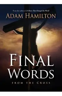 Final Words from the Cross