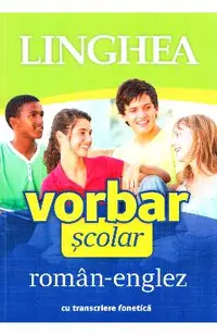 Vorbar scolar roman-englez cu transcriere fonetica