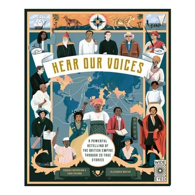 Hear Our Voices: A Powerful Retelling Of The Briti(...)