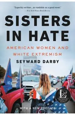 Sisters in Hate: American Women and White Extremism
