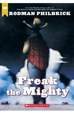 Freak the Mighty (Scholastic Gold)