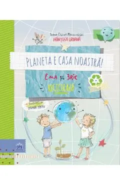 Planeta e casa noastra! Ema si Eric recicleaza