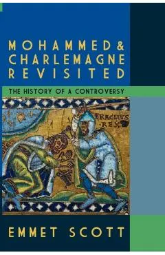Mohammed & Charlemagne Revisited: The History of a Controversy