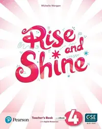 Rise and Shine A1+, Level 4, Teacher's Book and eBook with Digital Resources - Paperback brosat - Michelle Worgan