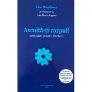 Asculta-ti corpul. Versiune pentru barbati