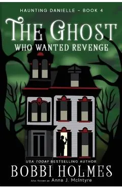 The Ghost Who Wanted Revenge