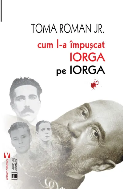 Cum l-a împușcat Iorga pe Iorga