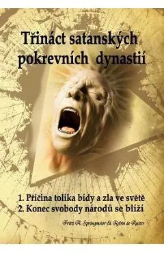 Trin�ct Satansk�ch Pokrevn�ch Dynasti�: Satanovi Potomci; Pr�kopn�ci Antikrista