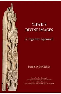 YHWH's Divine Images: A Cognitive Approach