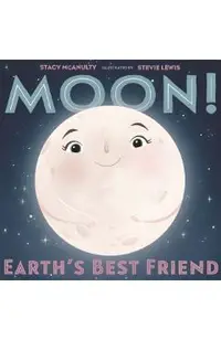 Moon! Earth's Best Friend