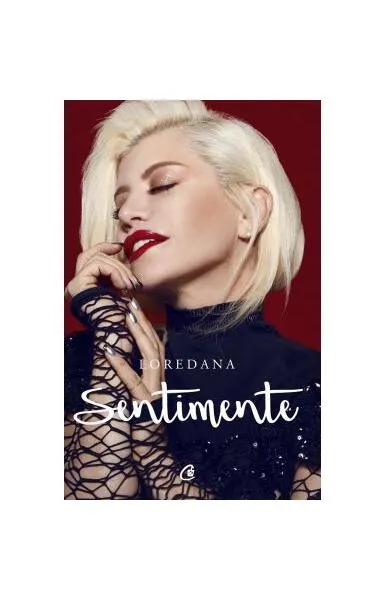 Sentimente - Paperback brosat - Loredana Groza