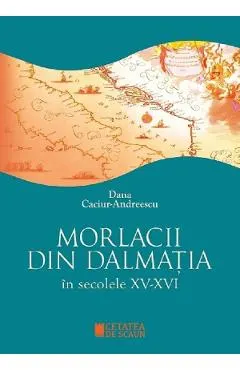 Morlacii din Dalmatia in secolele XV-XVI
