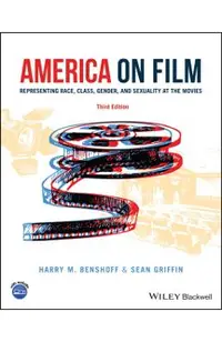America on Film: Representing Race, Class, Gender, and Sexuality at the Movies