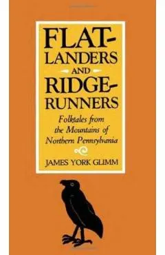 Flatlanders and Ridgerunners: Folktales from the Mountains of Northern Pennsylvania
