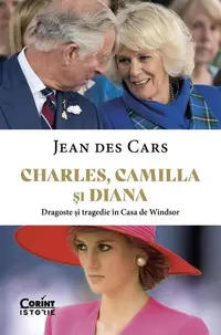 Charles, Camilla și Diana - Paperback brosat - Jean des Cars