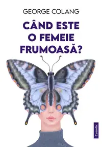 Cand este o femeie frumoasa?