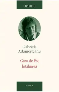 eBook Opere II. Gara de Est. Intilnirea