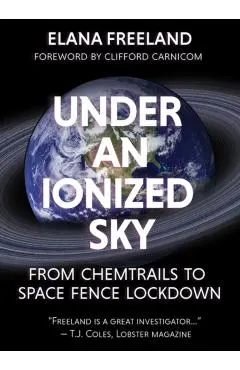 Under an ionized sky: From chemtrails to space fence Lockdo
