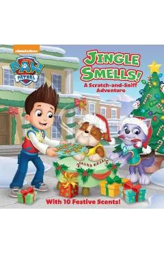 Jingle Smells!: A Scratch-And-Sniff Adventure (Paw Patrol)