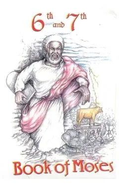 6th and 7th Books of Moses