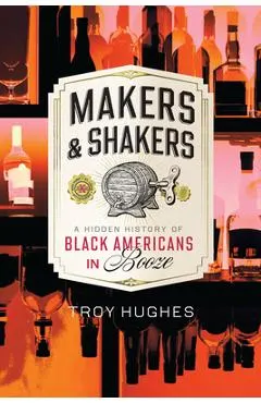 Makers & Shakers: A Hidden History of Black Americans in Booze