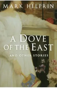 A Dove of the East: And Other Stories