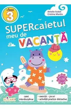 Supercaietul meu de vacanta - Clasa 3