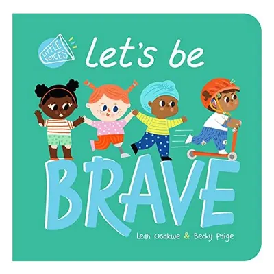 Lets Be Brave