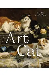 Art Cat: Fine Felines of the Art World