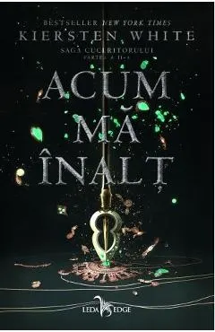 Acum ma inalt. Saga Cuceritorului. Partea II