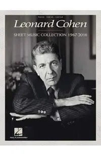 Leonard Cohen - Sheet Music Collection: 1967-2016