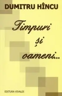 Timpuri si oameni...