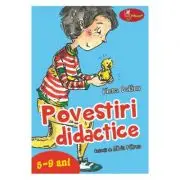 Povestiri didactice, volumul 1 5-9 ani