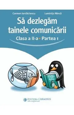 Sa dezlegam tainele comunicarii - Clasa 2 Partea 1