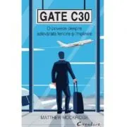 Gate C30. O poveste despre adevarata fericire si implinire