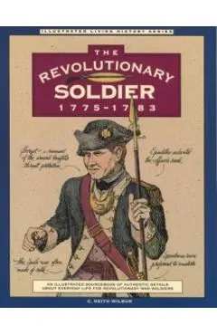 Revolutionary Soldier: 1775-1783, First Edition