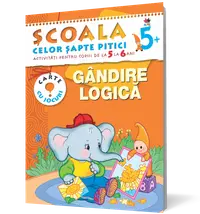Gândire logică. Activitati pentru copiii de la 5-6 ani