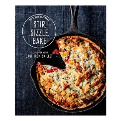 Stir, sizzle, bake