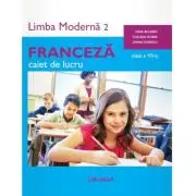 Limba moderna 2 Franceza. Caiet de lucru clasa a 7-a