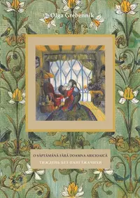 O săptămână fără doamna Aricioaică (Vol. 2) - Paperback brosat - Olga Grebennik