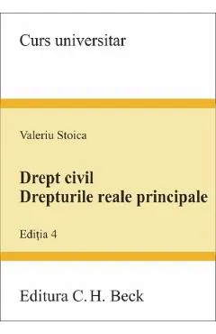 Drept civil. Drepturile reale principale Ed.4