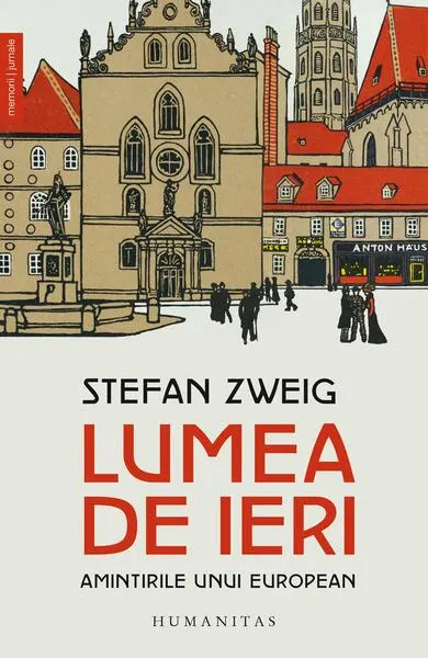 Lumea de ieri - Paperback brosat - Stefan Zweig