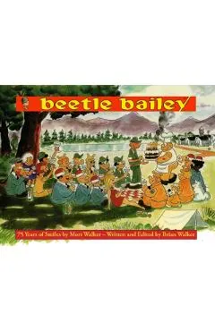 Mort Walker's Beetle Bailey: 75 Years of Smiles