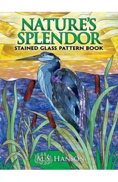 Nature's Splendor Stained Glass Pattern Book: A Dual-Language Book