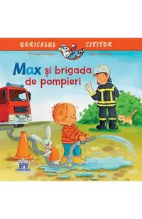 Max si brigada de pompieri