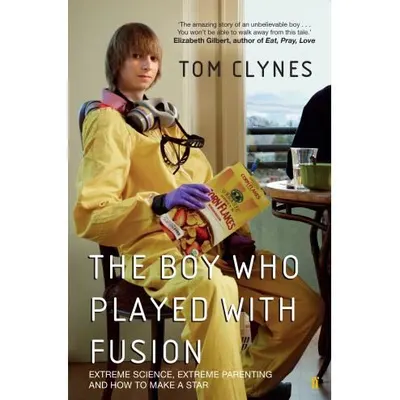 The Boy Who Played with Fusion